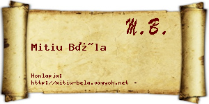Mitiu Béla névjegykártya